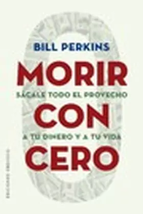 Perkins |  Morir con cero | eBook | Sack Fachmedien