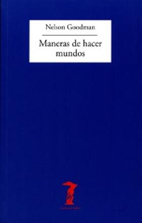 Goodman |  Maneras de hacer mundos | eBook | Sack Fachmedien