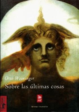 Weininger |  Sobre las últimas cosas | eBook | Sack Fachmedien