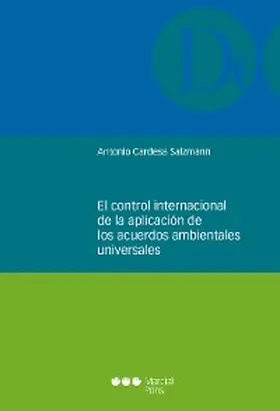 Cardesa Salzmann |  El control internacional de la aplicación de los acuerdos ambientales universales | eBook | Sack Fachmedien