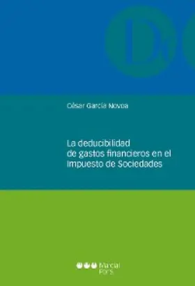 García Novoa |  La deducibilidad de gastos financieros en el impuesto de sociedades | eBook | Sack Fachmedien