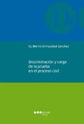 Ormazabal Sánchez |  Discriminación y carga de la prueba en el proceso civil | eBook | Sack Fachmedien