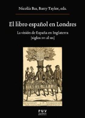 AAVV / Bas Martín / Taylor |  El libro español en Londres | eBook | Sack Fachmedien