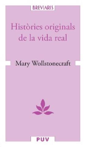 Wollstonecraft |  Històries originals de la vida real | eBook | Sack Fachmedien