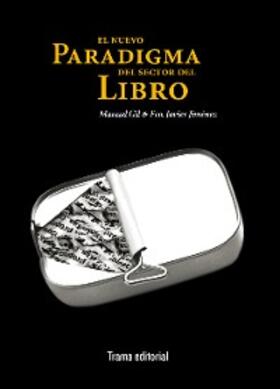 Gil / Jiménez |  El nuevo paradigma del sector del libro | eBook | Sack Fachmedien