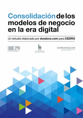 Celaya / Vázquez / Rojas |  Consolidación de los modelos de negocio en la era digital | eBook | Sack Fachmedien