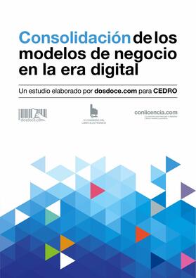 Celaya / Vázquez / Rojas |  Consolidación de los modelos de negocio en la era digital | eBook |  Sack Fachmedien