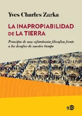 Zarka |  La inapropiabilidad de la Tierra | eBook | Sack Fachmedien