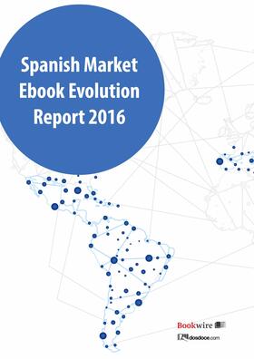 Celaya / Gil / Guerrero |  Spanish markets ebook evolution report 2016 | eBook | Sack Fachmedien