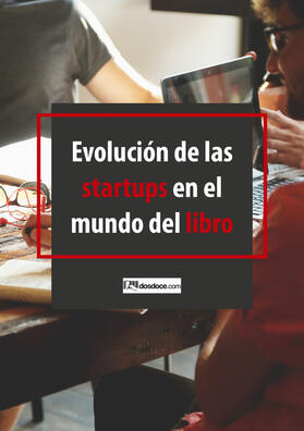 Celaya / St. Luce / Vázquez |  Evolución de las startups en el mundo del libro | eBook |  Sack Fachmedien