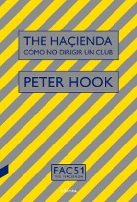 Hook |  The Haçienda: Cómo no dirigir un club | eBook | Sack Fachmedien