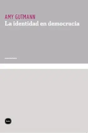 Gutmann |  La identidad en democracia | eBook | Sack Fachmedien