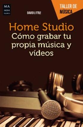 Little |  Home Studio | eBook | Sack Fachmedien