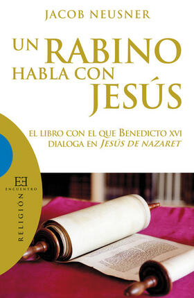 Neusner |  Un rabino habla con Jesús | eBook | Sack Fachmedien