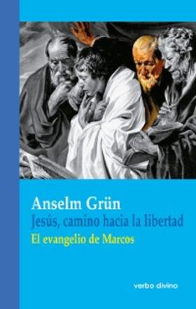 Grün |  Jesús, camino hacia la libertad | eBook | Sack Fachmedien