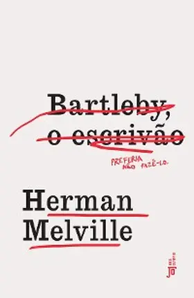 Melville |  Bartleby, o escrivão | eBook | Sack Fachmedien