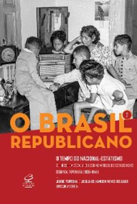 Ferreira / de Delgado |  O Brasil Republicano: O tempo do nacional-estatismo - vol. 2 | eBook | Sack Fachmedien