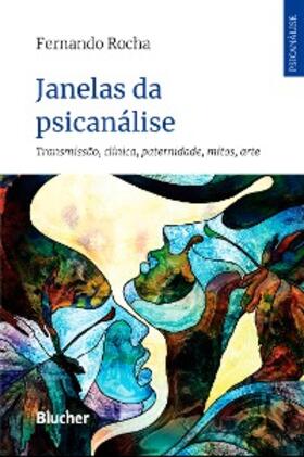 Rocha |  Janelas da psicanálise | eBook | Sack Fachmedien