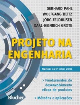 Pahl / Beitz / Feldhusen |  Projeto na engenharia | eBook | Sack Fachmedien