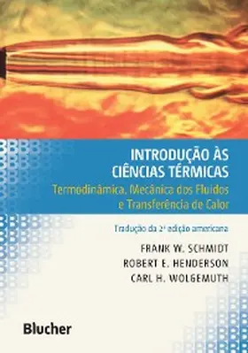 Schmidt / Henderson / Wolgemuth |  Introdução às ciências térmicas | eBook | Sack Fachmedien