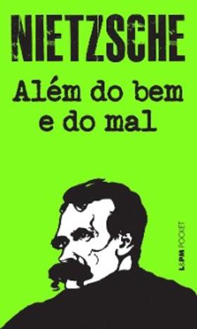 Nietzsche |  Além do bem e do mal | eBook | Sack Fachmedien