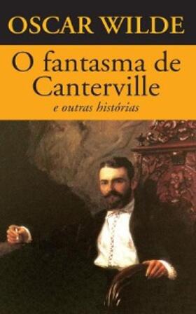 Wilde / Viégas-Faria |  O fantasma de Canterville | eBook | Sack Fachmedien