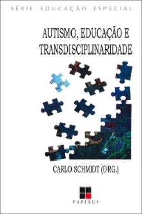 Schmidt |  Autismo, educação e transdisciplinaridade | eBook | Sack Fachmedien