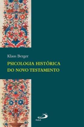 Berger |  Psicologia histórica do Novo Testamento | eBook | Sack Fachmedien