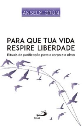 Grün |  Para que Tua Vida Respire Liberdade | eBook | Sack Fachmedien
