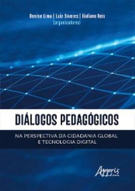 Lima / Síveres / Reis |  Diálogos Pedagógicos na Perspectiva da Cidadania Global e Tecnologia Digital | eBook | Sack Fachmedien