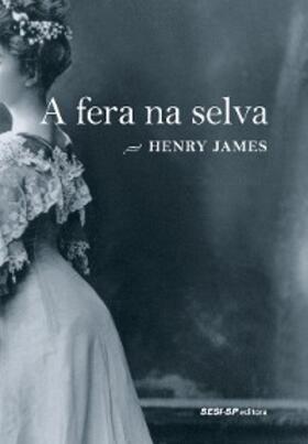 James |  A fera na selva | eBook | Sack Fachmedien