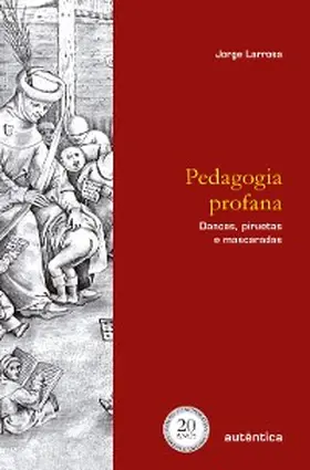 Larrosa |  Pedagogia profana | eBook | Sack Fachmedien