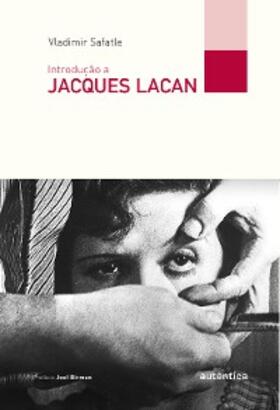 Safatle |  Introdução a Jacques Lacan | eBook | Sack Fachmedien