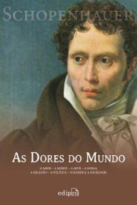 Schopenhauer |  As dores do mundo | eBook | Sack Fachmedien