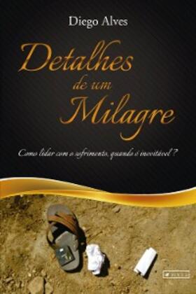 Alves |  Detalhes de um milagre | eBook | Sack Fachmedien