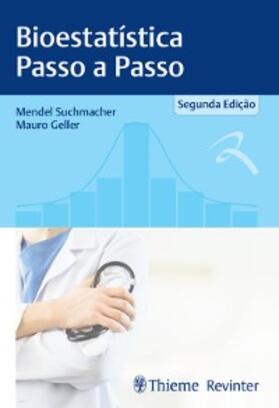 Suchmacher / Geller |  Bioestatística Passo a Passo | eBook | Sack Fachmedien