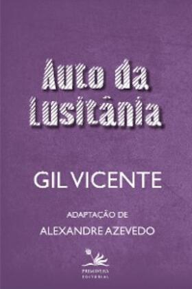 Vicente |  Auto da  Lusitânia | eBook | Sack Fachmedien