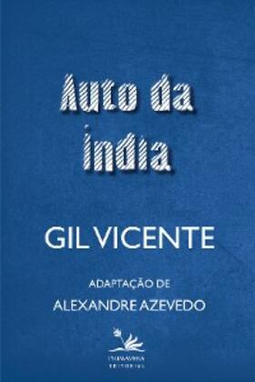 Vicente / Azevedo |  Auto da  Índia | eBook | Sack Fachmedien