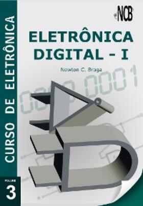 Braga |  Curso de Eletrônica - Volume 3 - Eletrônica Digital - 1 | eBook | Sack Fachmedien