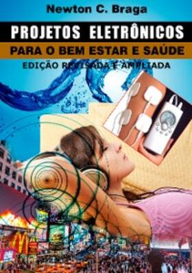 Braga |  Projetos Eletrônicos para o Bem Estar e Saúde | eBook | Sack Fachmedien