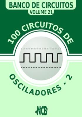Braga |  100 Circuitos de Osciladores - 2 | eBook | Sack Fachmedien