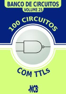 Braga |  100 Circuitos com TTLs | eBook | Sack Fachmedien
