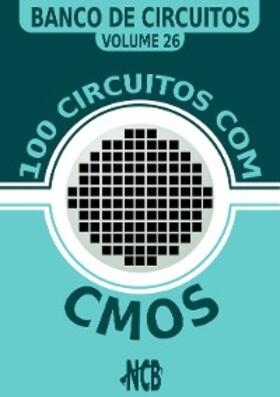 Braga |  100 Circuitos com CMOS | eBook | Sack Fachmedien