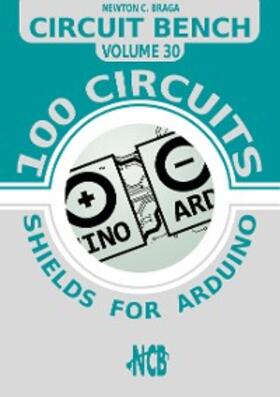Braga |  Circuit bench - 100 shields for arduino | eBook | Sack Fachmedien