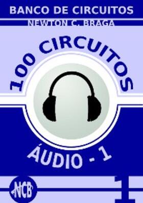 Braga |  100 Circuitos de Audio (ES) - volume 1 | eBook | Sack Fachmedien