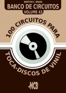 Braga |  100 Circuitos para Toca-Disco de Vinil | eBook | Sack Fachmedien