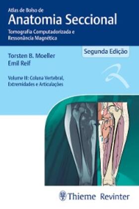 Moeller / Reif |  Atlas de bolso de anatomia seccional - Tomografia computadorizada e ressonância magnética Vol.III | eBook | Sack Fachmedien
