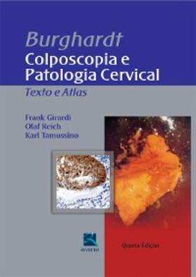 Girardi / Reich / Tamussino |  Burghardt - colposcopia e patologia cervical | eBook | Sack Fachmedien