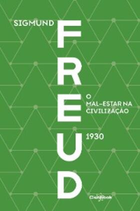 Freud |  O mal-estar na civilização (1930) | eBook | Sack Fachmedien