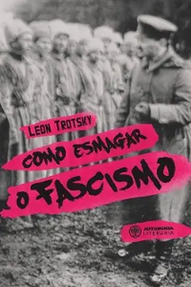 Trotsky | Como esmagar o fascismo | E-Book | sack.de